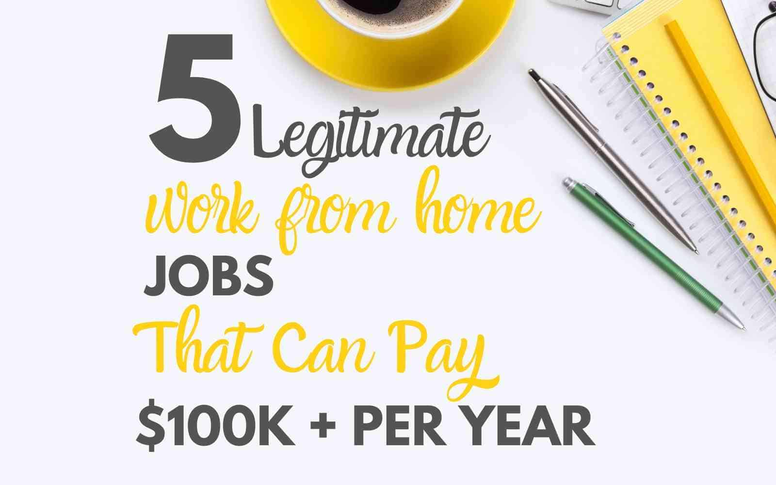5 legitimate work from home jobs